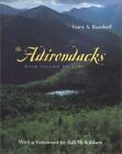 The Adirondacks: Wild Island of Hope (Creating the North American Landscape), Ra