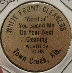 Vintage White Front Cleaners Town Creek, AL Wooden Nickel - Token Alabama - Picture 1 of 2