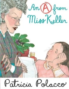 Patricia Polacco An A From Miss Keller (Gebundene Ausgabe) (US IMPORT) - Bild 1 von 1