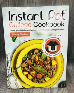 Instant Pot College Cookbook: Tasty & Affordable Instant Pot Recipes for Begi... - Imagen 1 de 2