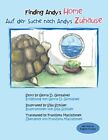 Finding Andy?s Home Auf Der Suche Nach Andys Zuhause, Paperback by Gonsalves,...