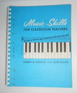MUSIC SKILLS for CLASSROOM TEACHER w/paper keyboard by Winslow and Dallin 1964 - Picture 1 of 6