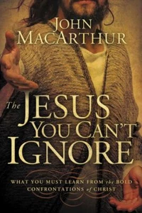 The Jesus You Can't Ignore: What You Must Learn from the Bold Confrontat .. NEW - Imagen 1 de 1