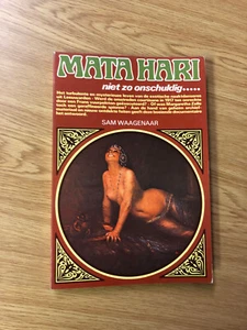 Mata Hari: Niet Zo Onschuldig by S. Waagenaar - Pub: Van Holkema 1976 Paperback - Picture 1 of 1