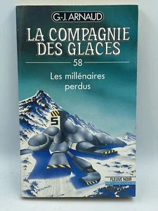 1991 FLEUVE NOIR - LA COMPANY DES GLACES N•58 Taschenbuch - G.J.Arnaud - Bild 1 von 3