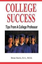 Brian Harris College Success (Paperback)