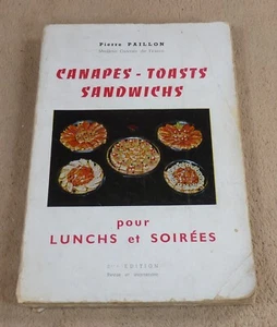 CANAPES TOASTS SANDWICHS POUR LUNCHS ET SOIREES - PIERRE PAILLON - Picture 1 of 5