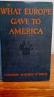 What Europe Gave To America by Coulomb, Mckinley & White 1926 Scribners Textbook