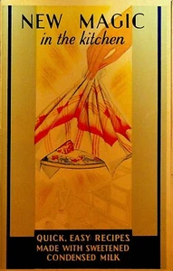 New Magic in the Kitchen Recipe Booklet Gail Borden Condensed Milk 1920s Eagle - Picture 1 of 7