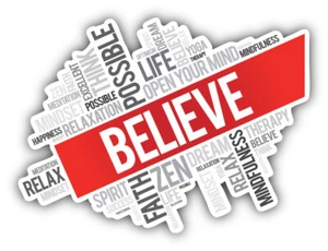 Believe Word Cloud Slogan Car Bumper Sticker Decal - ''SIZES'' - Picture 1 of 1