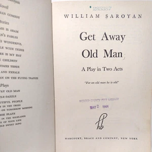 GET AWAY OLD MAN: A Play in Two Acts by William Saroyan -1944 -1st Ed Hardcover - Picture 1 of 16