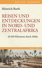 Reisen und Entdeckungen in Nord- und Zentralafrika | Barth, Heinrich | Leinen