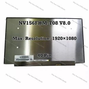 NV156FHM-T08 V8.0 15.6" FHD 1920×1080 40 Pin Slim LCD Screen Replacement Panel - Picture 1 of 1