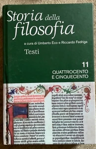 U.Eco R.Fedriga : STORIA della FILOSOFIA n. 11 Quattrocento Cinquecento, nuovo - Foto 1 di 1