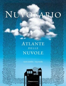 NUVOLARIO. ATLANTE DELLE NUVOLE - ZAMBELLO SARAH - Nomos Edizioni