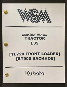 TRACTOR Backhoe LOADER Full Technical REPAIR Manual Kubota L35 Tl720 Bt900 - Picture 1 of 22
