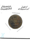 Denver, Colorado Trade Token DAN CRONIN 5¢