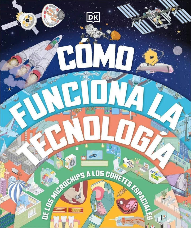 Como funciona la tecnologia (How Technology Works) by DK (Spanish) Hardcover Boo - Image 1 of 1