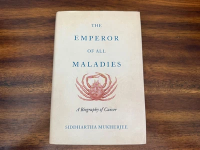 The Emperor of All Maladies by Siddhartha Mukherjee (UK HC/DJ) 1st Print - Image 1 of 4