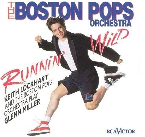 Runnin' Wild: Keith Lockhart and the Boston Pops Play Glenn Miller by Keith Lockhart (Conductor)/Boston Pops Orchestra (CD, Oct-1996, RCA)
