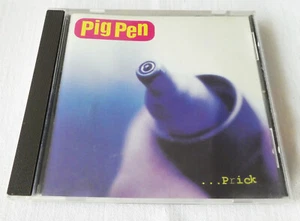 Rarität CD Album Pig Pen – ...Prick (1993) - Bild 1 von 2