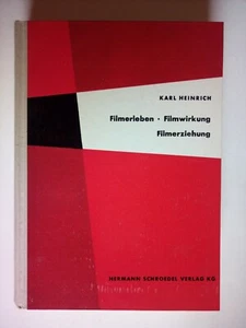 1701552  Karl Heinrich - Filmerleben, Filmwirkung, Filmerziehung   - Picture 1 of 6