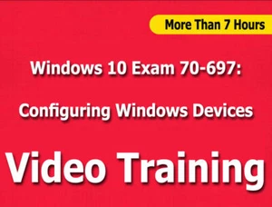 Windows 10 EXAM 70-697: Configuring Windows Devices Video Training Course +7 Hrs - Picture 1 of 1