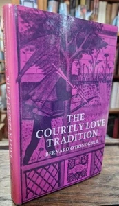 The Courtly Love Tradition (Literature in Context) : Bernard O'Donoghue - Imagen 1 de 2