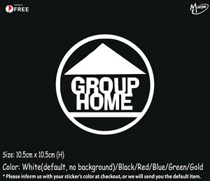 Group Home Sticker Decal -Reflective/Metallic Color Rock Band Best Gifts - Picture 1 of 1