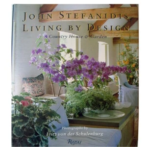 John Stefanidis Living By Design A Country House & Garden, Rizzoli, Hardcover - Imagen 1 de 12
