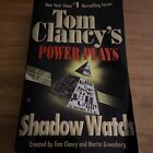 Shadow Watch Tom Clancy and Martin Greenberg (Power Play) 1999 Oprawa miękka