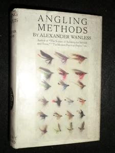 Angling Methods - Alexander Wanless (1935-1st) Vintage Fishing, Trout, Fly, Rods - Picture 1 of 12