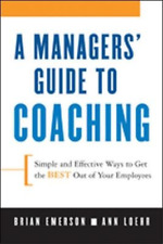 Anne Loehr Brian Emerson A Manager's Guide to Coaching (Paperback)