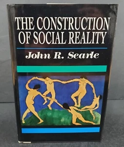 John R. Searle, The Construction of Social Reality HC DJ 1995 EXCELLENT Hardcove - Bild 1 von 10