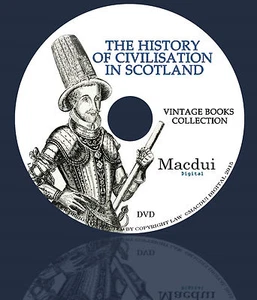 The history of civilisation in Scotland – Vintage E-books 4 Volumes PDF on 1 DVD - Bild 1 von 1