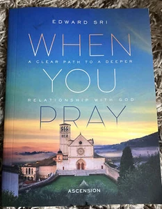 When You Pray - by Edward Sri - Bible Study Workbook - Picture 1 of 5