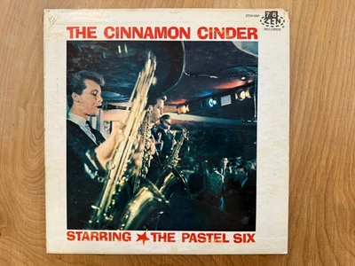 The Cinnamon Cinder by THE PASTEL SIX 1963 ZEN1001 Zen Records LP RARE - Image 1 of 4