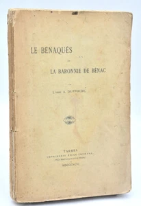 Pyrénées, A. Duffourc : LE BENAQUES ou la BARONNIE DE BENAC - 1896. Bigorre - Picture 1 of 1