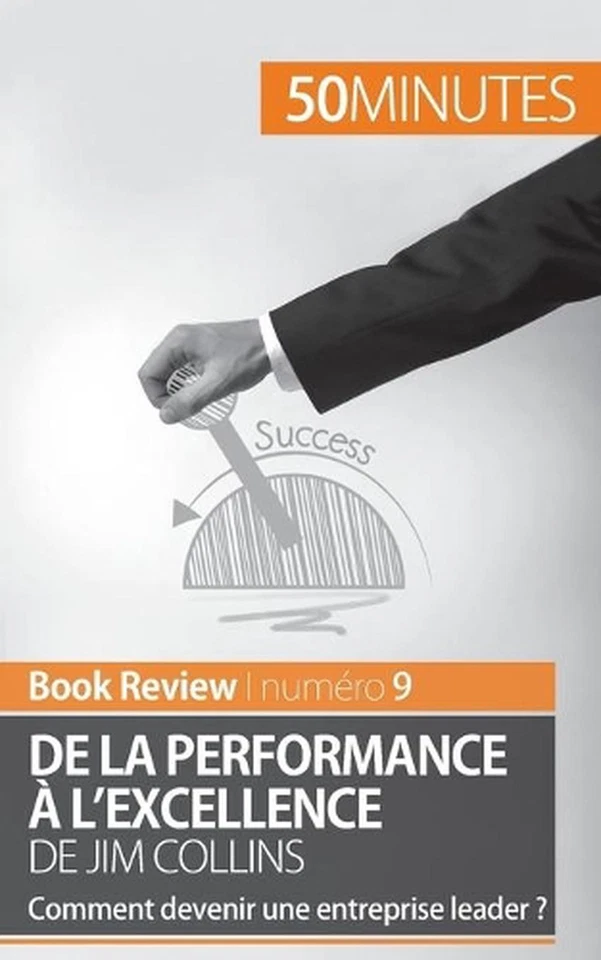 De la performance l'excellence de Jim Collins (analyse de livre): Comment deveni - Image 1 of 1