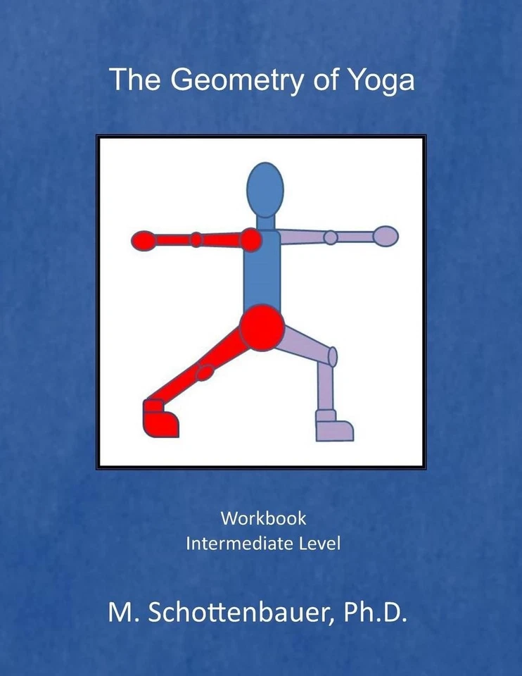 The Geometry of Yoga: Workbook by M. Schottenbauer (English) Paperback Book - Image 1 of 1