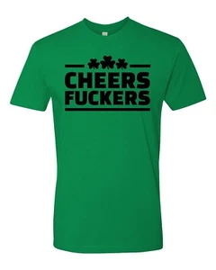Cheers F*ckers St Patricks Day Tee Party Drinking Unisex T-Shirt Green Beer Gift - Picture 1 of 2
