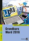 Grundkurs Word 2016   Heinz Strauf   9783403202929