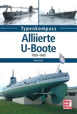 Typenkompass Alliierte U-Boote 1939-1945 WW/2-Typen-Handbuch/Modelle/Daten/Uboot