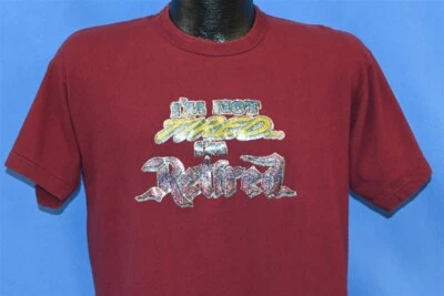 Camiseta vintage años 80 IM NOT CANSADO IM RETIRADO BRILLO HIERRO SOBRE GRANATE ROJO GRANDE L Foto 1 de 4