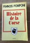 Histoire De La Corse  Francis Pomponi  Bon Etat