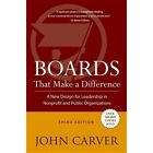 Boards That Make a Difference: A New Design for Leadership in Nonprofit..