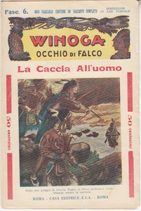 WINOGA OCCHIO DI FALCO LA CACCIA ALL'UOMO - FASCICOLO 6 - Picture 1 of 1