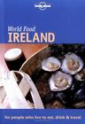 Ireland (Lonely Planet World Food) By Martin Hughes