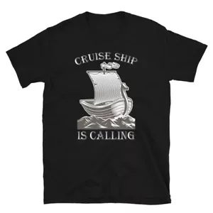 Funny T-Shirt Design Cruise Ship Is Unisex T-Shirt - Picture 1 of 7