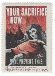 1943 WW II Poster Stamp No.36 "Your Sacrifice Now" Art Wells Artists For Victory - Picture 1 of 2